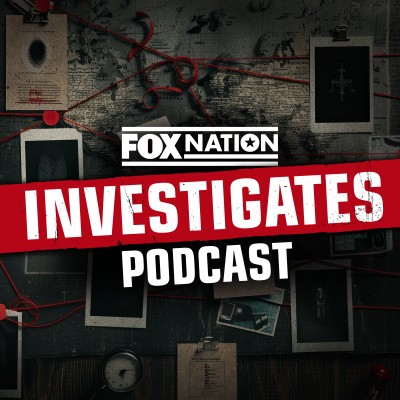 Fox Nation Investigates